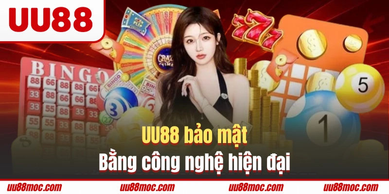 UU88 bảo mật bằng công nghệ hiện đại